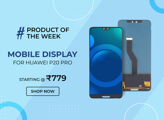 PRODUCT OF THE WEEK - HUAWEI P20 PRO DISPLAY